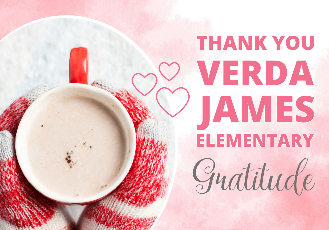 Verda James Elementary, for Hosting Our Hot Cocoa Socials